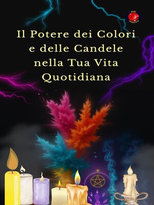 cover image of Il Potere dei Colori e delle Candele nella Tua Vita Quotidiana